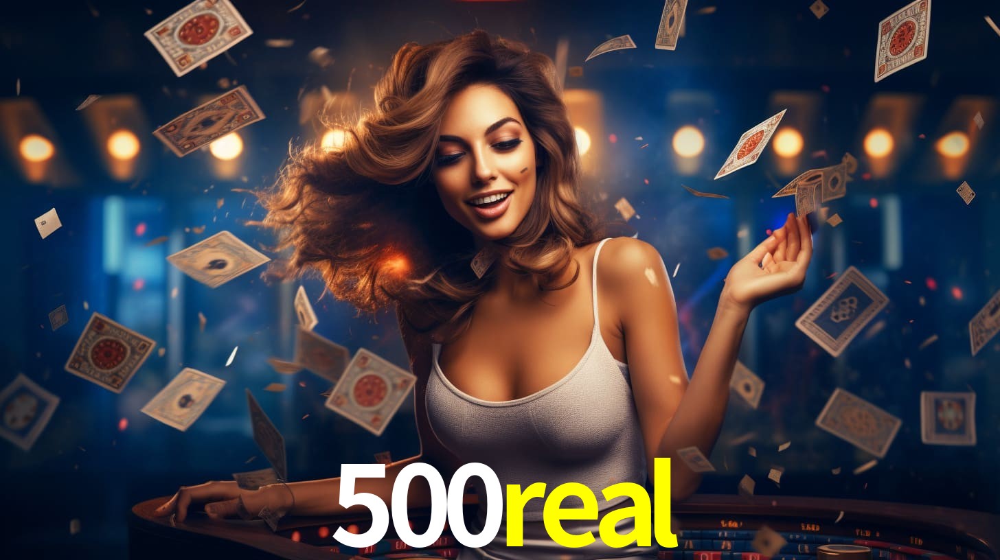 500real: Jogos de Caça-Níqueis-Altas Recompensas, Roleta-Velocidade, Blackjack-Desafios Máximos